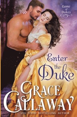 Grace Callaway - Enter the Duke, Häftad
