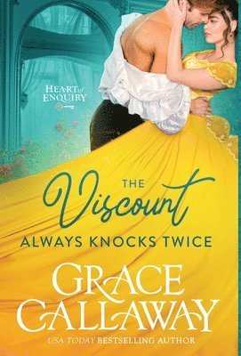 Grace Callaway - Viscount Always Knocks Twice, Inbunden