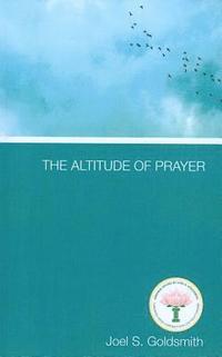bokomslag The Altitude of Prayer
