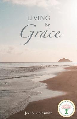Joel S. Goldsmith - Living by Grace, Häftad. Tillgänglighet: Lägg i varukorg