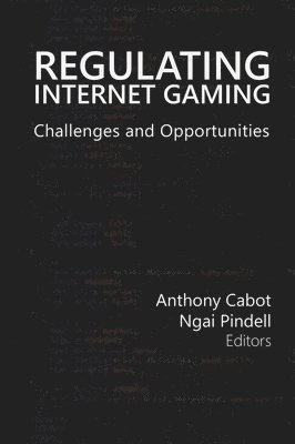 Regulating Internet Gaming 1
