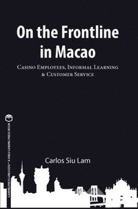 bokomslag On the Frontline in Macao
