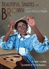 bokomslag Beautiful Shades of Brown: The Art of Laura Wheeler Waring