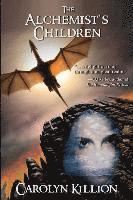 Carolyn Killion - The Alchemist's Children, Häftad