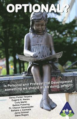 Optional?: Is Personal and Professional Development something we should all be doing, or not? 1