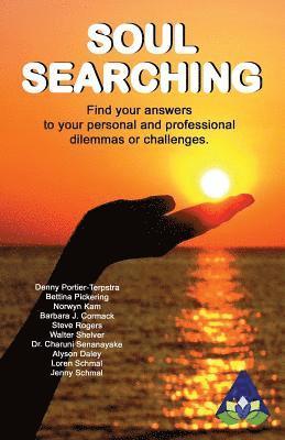 Soul Searching: Find your answers to your personal and professional dilemmas or challenges.