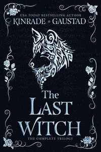 bokomslag The Last Witch: The Complete Trilogy