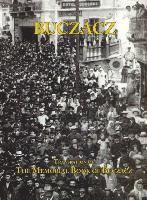 Translation of the Memorial (Yizkor) Book of the Jewish Community of Buczacz, Galicia 1