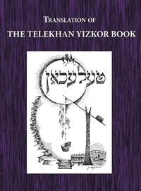 bokomslag Telekhan Yizkor (Memorial) Book - Translation of Telkhan