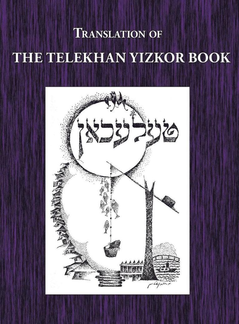 Telekhan Yizkor (Memorial) Book - Translation of Telkhan 1