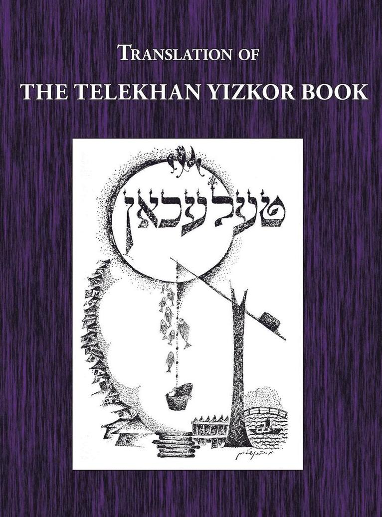 Sh Sokoler - Telekhan Yizkor (Memorial) Book - Translation of Telkhan, Inbunden