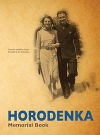 bokomslag Yizkor (Memorial) Book of Horodenka, Ukraine - Translation of Sefer Horodenka