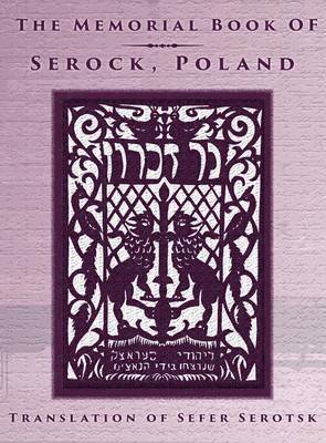 The Memorial Book of Serock (Serock, Poland) - Translation of Sefer Serotsk 1