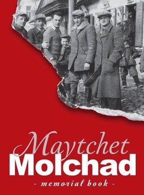 Memorial Book of the Molchad (Maytchet) Jewish Community - Translation of Sefer zikaron le-kehilat Meytshet 1