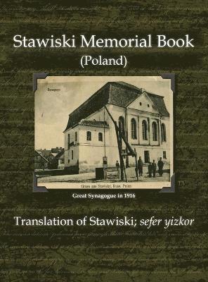 Stawiski Memorial Book (Poland) - Translation of Stawiski; Sefer Yizkor 1