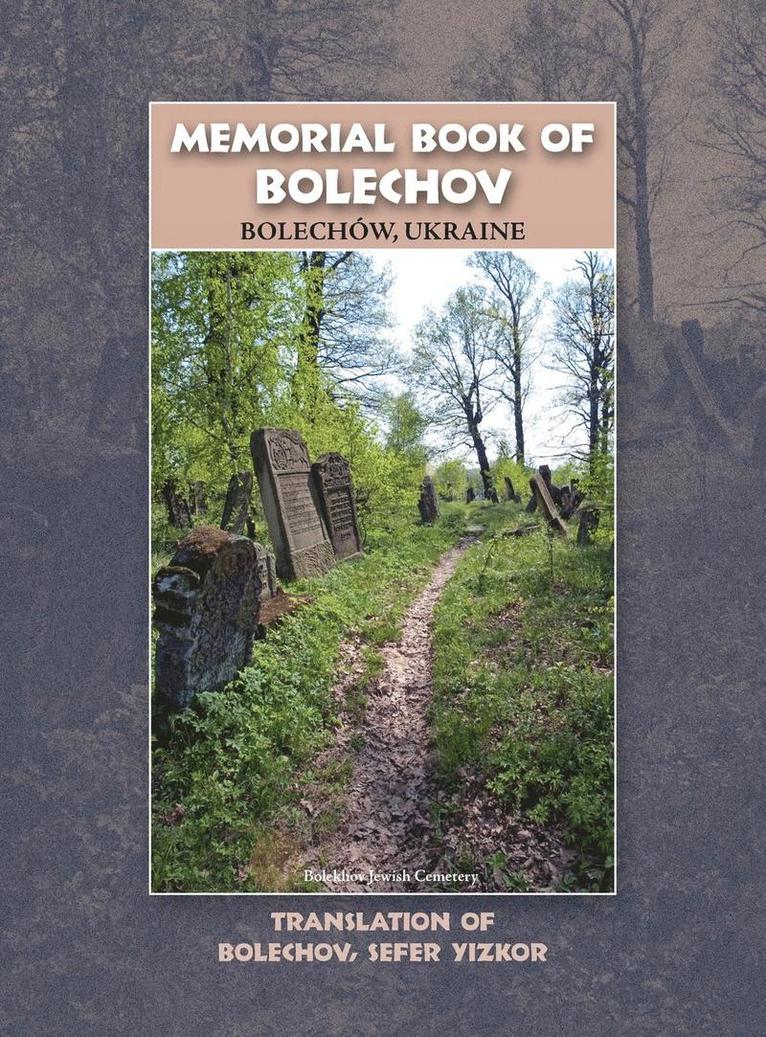 Memorial Book of Bolekhov (Bolechw), Ukraine - Translation of Sefer ha-Zikaron le-Kedoshei Bolechow 1