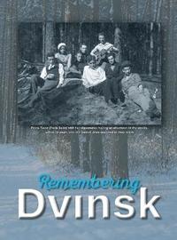bokomslag Remembering Dvinsk - Daugavpils, Latvia