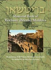 bokomslag Memorial Book of Brichany, Moldova - It's Jewry in the First Half of Our Century