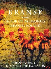 bokomslag Bransk, Book of Memories - (Bra&#324;sk, Poland)