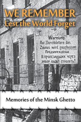 Maya Krapina, Vladimir Trachtenberg, Frieda Reizman - We Remember Lest the World Forget, Inbunden