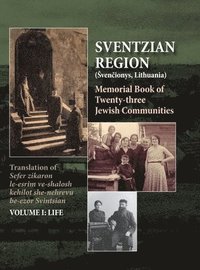 bokomslag Memorial Book of the Sventzian Region - Part I - Life