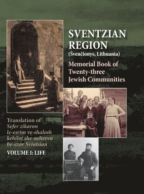 Memorial Book of the Sventzian Region - Part I - Life 1