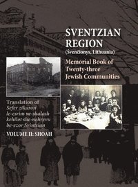 bokomslag Memorial Book of the Sventzian Region - Part II - Shoah