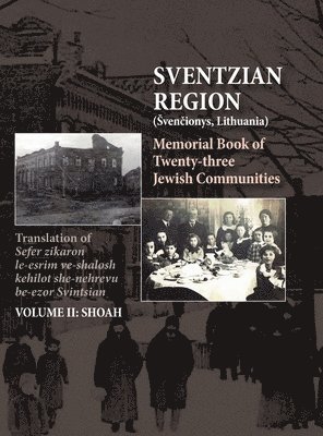 Memorial Book of the Sventzian Region - Part II - Shoah 1