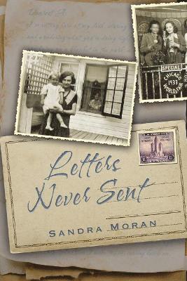 Sandra Moran - Letters Never Sent, Häftad