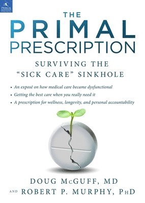 Doug McGuff, Robert P. Murphy, Doug Mcguff, Robert P Murphy - Primal Prescription, Inbunden