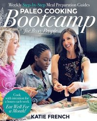 bokomslag Paleo Cooking Bootcamp for Busy People