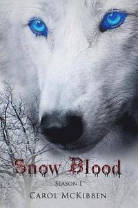 bokomslag Snow Blood: Season 1: Episodes 1 - 6
