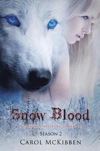 bokomslag Snow Blood: Season 2: A Vampire Mystery Thriller