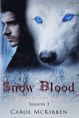 Carol McKibben - Snow Blood: Season 3, Häftad
