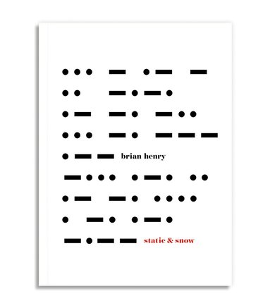 Brian Henry - Static and Snow, Häftad