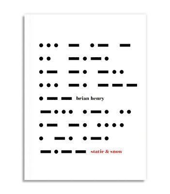 Brian Henry - Static and Snow, Häftad