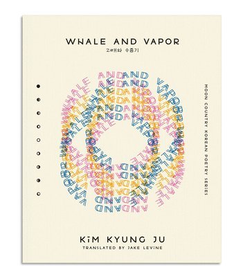 Kim Kyung Ju - Whale and Vapor, Häftad