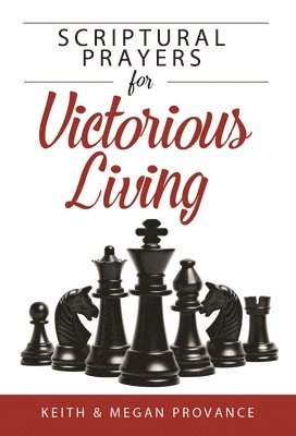 Scriptural Prayers for Victorious Living 1