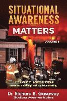 Situational Awareness Matters: Volume 3 1