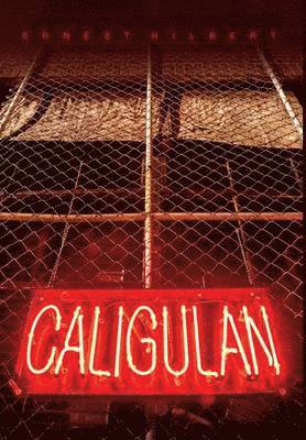 Ernest Hilbert - Caligulan, Inbunden