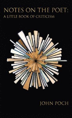 John Poch - Notes on the Poet, Häftad