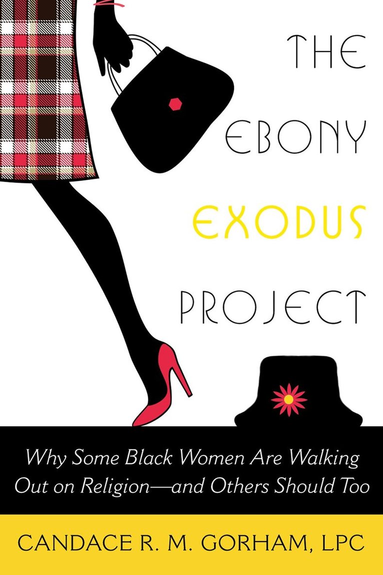 Candace R. M. Gorham - Ebony Exodus Project, Häftad