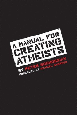 bokomslag Manual for Creating Atheists