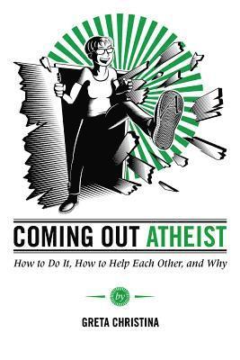 Greta Christina - Coming Out Atheist, Häftad