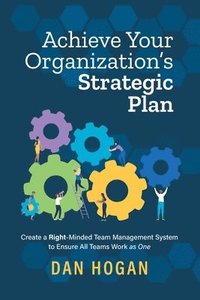 bokomslag Achieve Your Organization's Strategic Plan