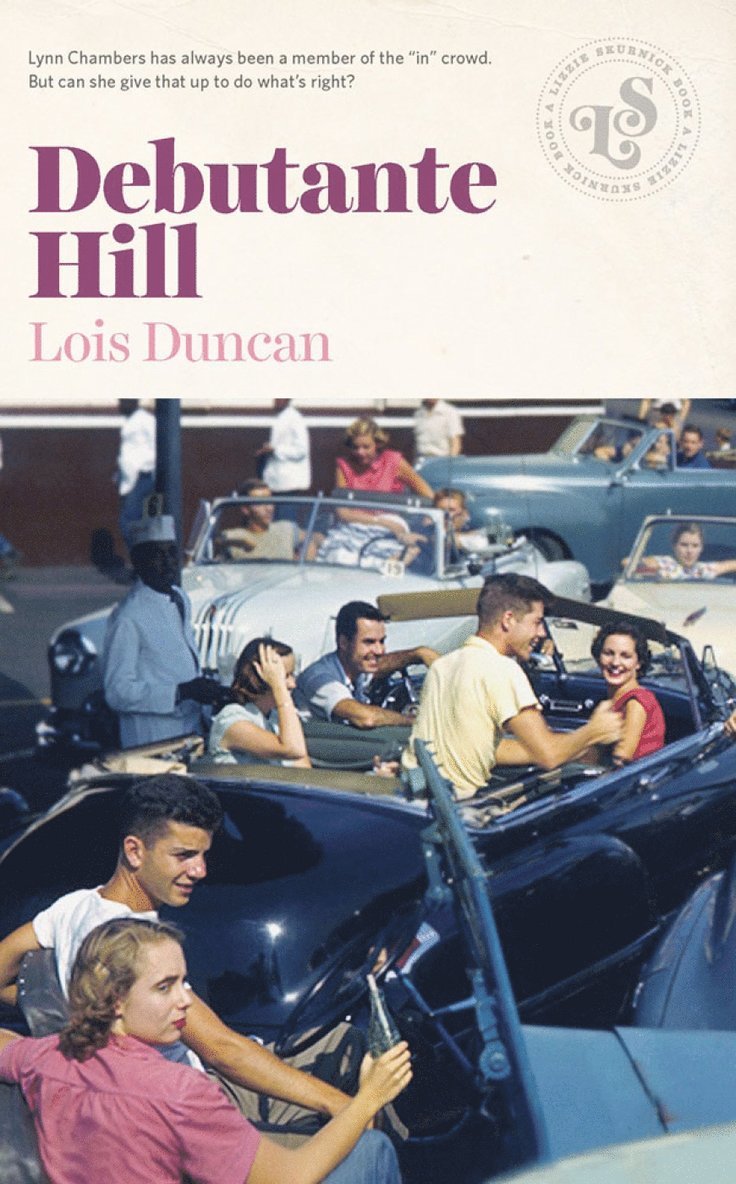Lois Duncan - Debutante Hill, Häftad