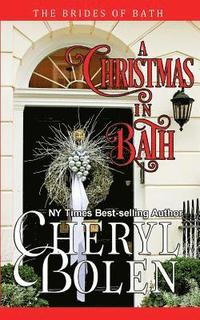 bokomslag A Christmas In Bath: The Brides of Bath, Book 6