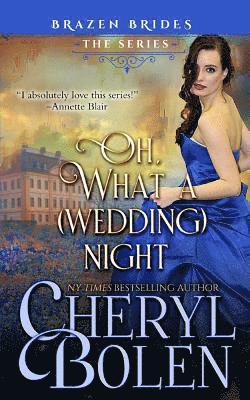 bokomslag Oh What A (Wedding) Night: Brazen Brides Book 3