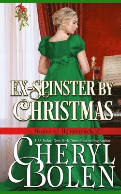 Cheryl Bolen - Ex-Spinster by Christmas, Häftad