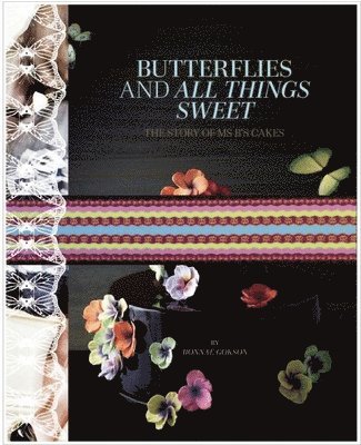 bokomslag Butterflies and All Things Sweet Deluxe Edition